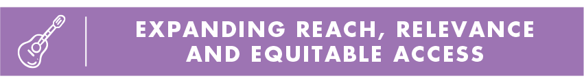 Expanding Reach, Relevance and Equitable Access