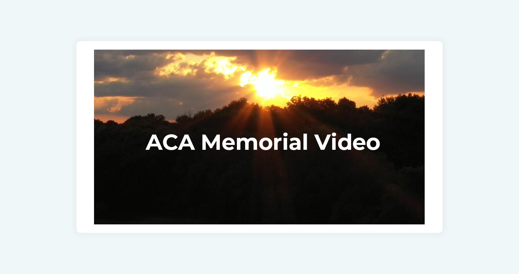 ACA Now memorial video image