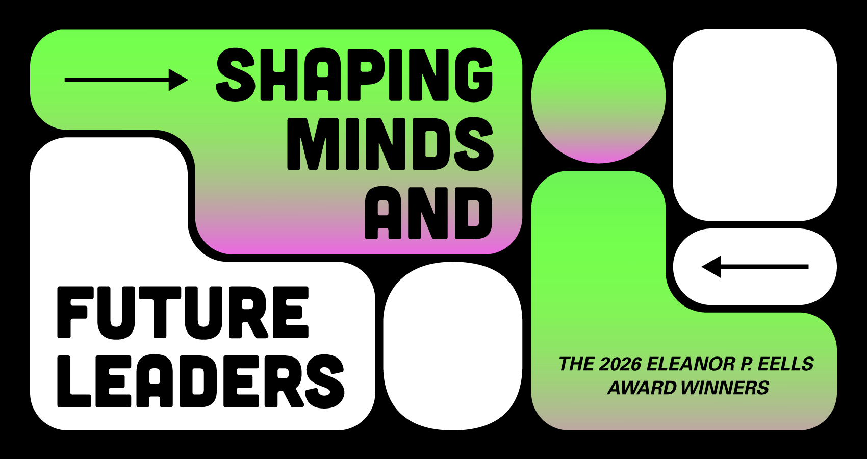 Shaping Minds and Future Leaders — The 2026 Eleanor P. Eells Award Winners
