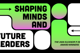 Shaping Minds and Future Leaders — The 2026 Eleanor P. Eells Award Winners